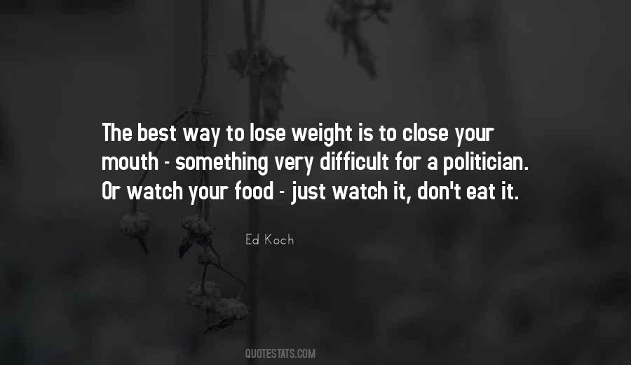 Lose Your Weight Quotes #650387
