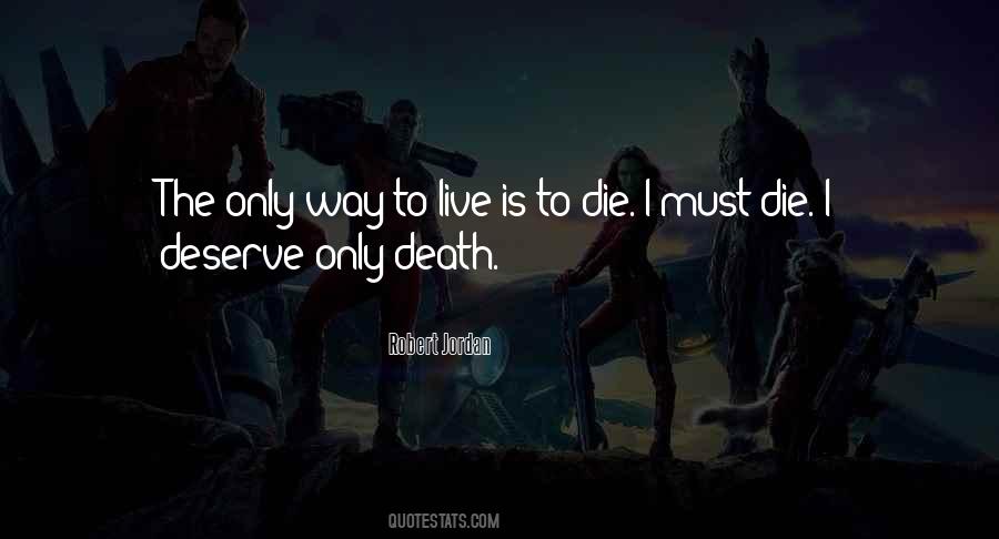 Quotes About Deserve Death #1076652