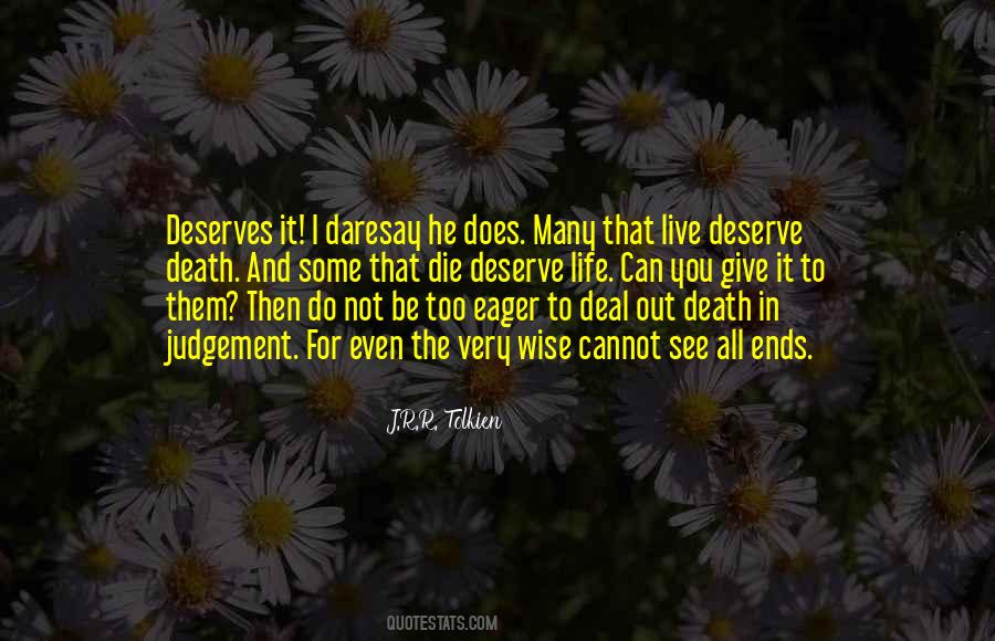 Quotes About Deserve Death #454327