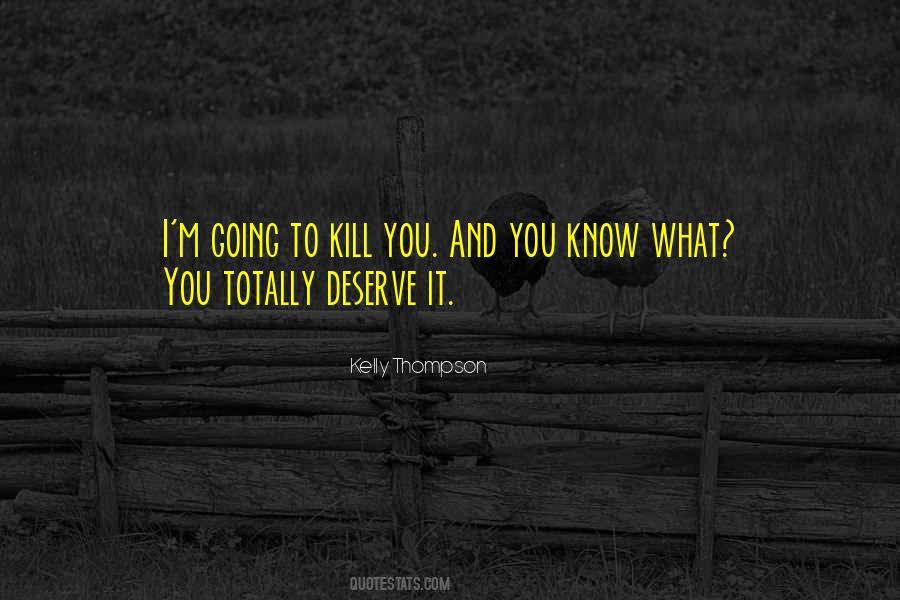 Quotes About Deserve Death #938705