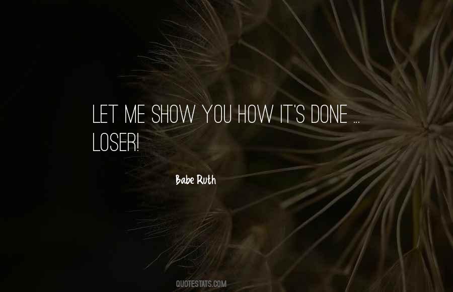 Loser Quotes #1402307