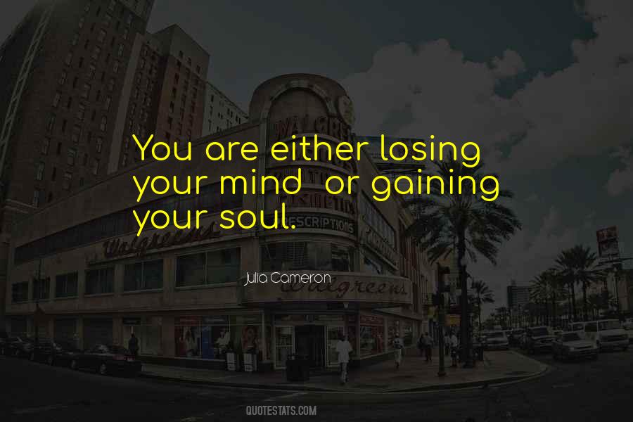 Losing And Gaining Quotes #369597