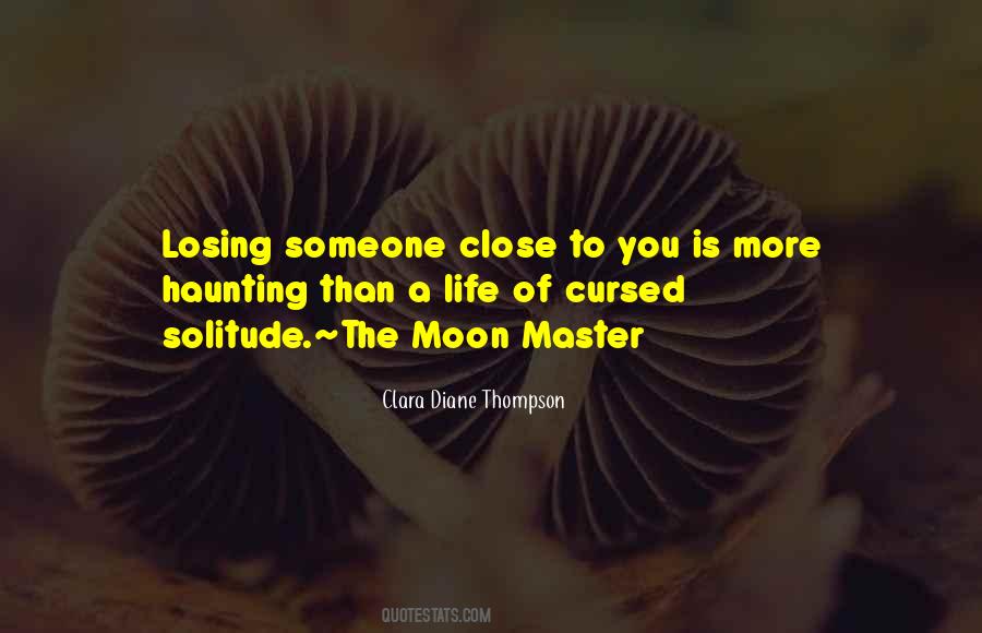Losing Close Ones Quotes #960295