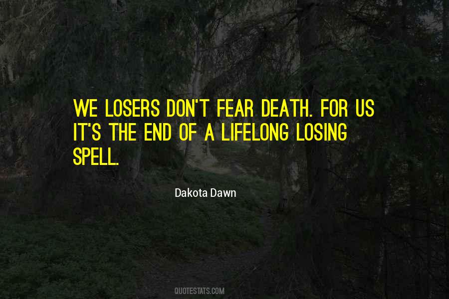 Losing Is Not The End Quotes #821037