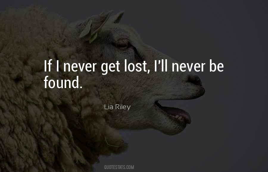 Lost And Never Found Quotes #1675568