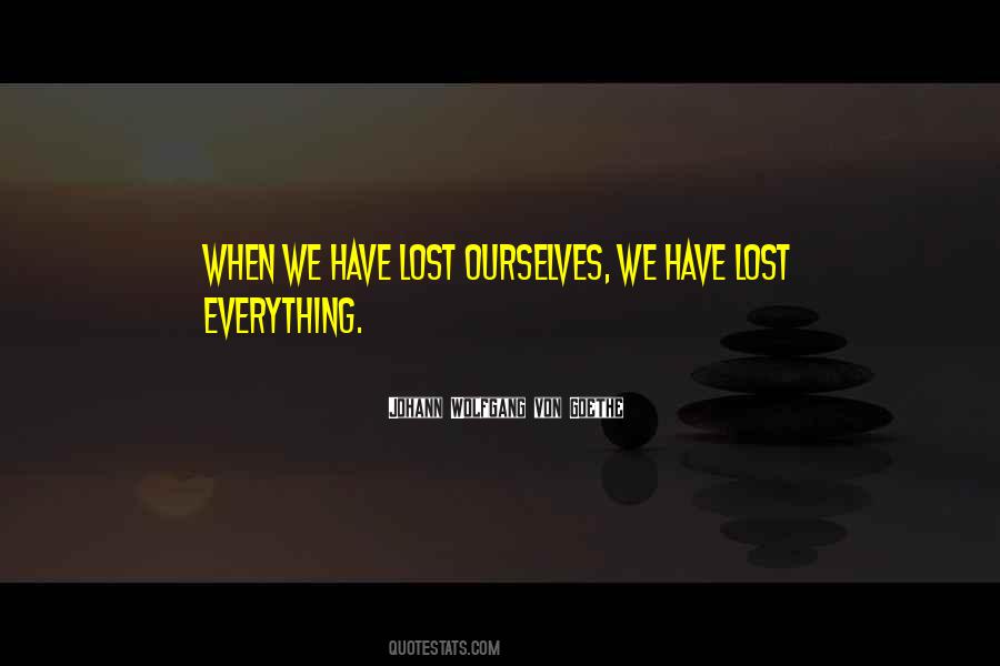 Lost Everything Quotes #1568976