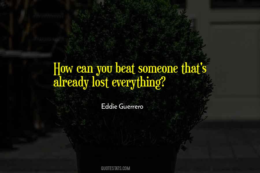 Lost Everything Quotes #1754480