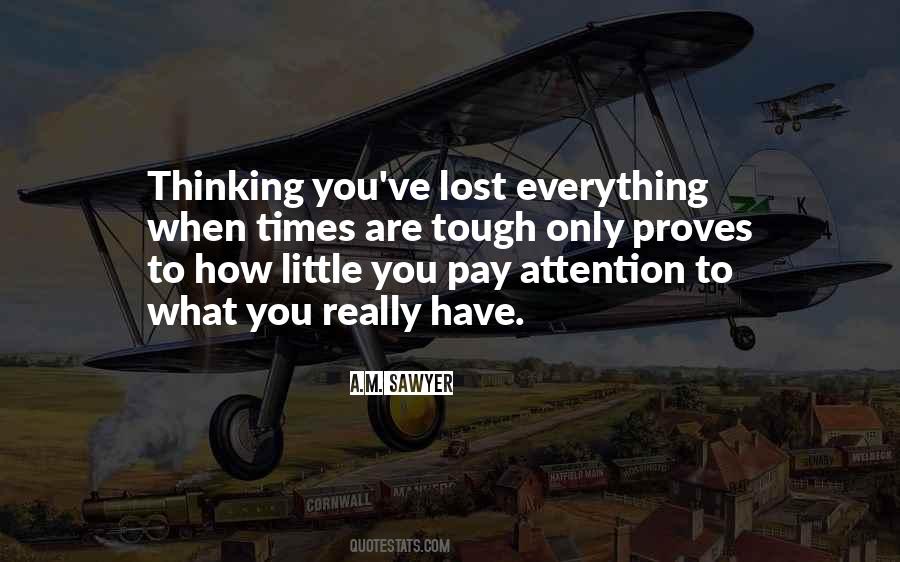Lost Everything Quotes #417963