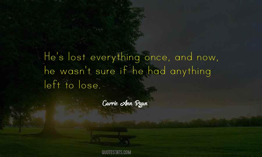 Lost Everything Quotes #543078