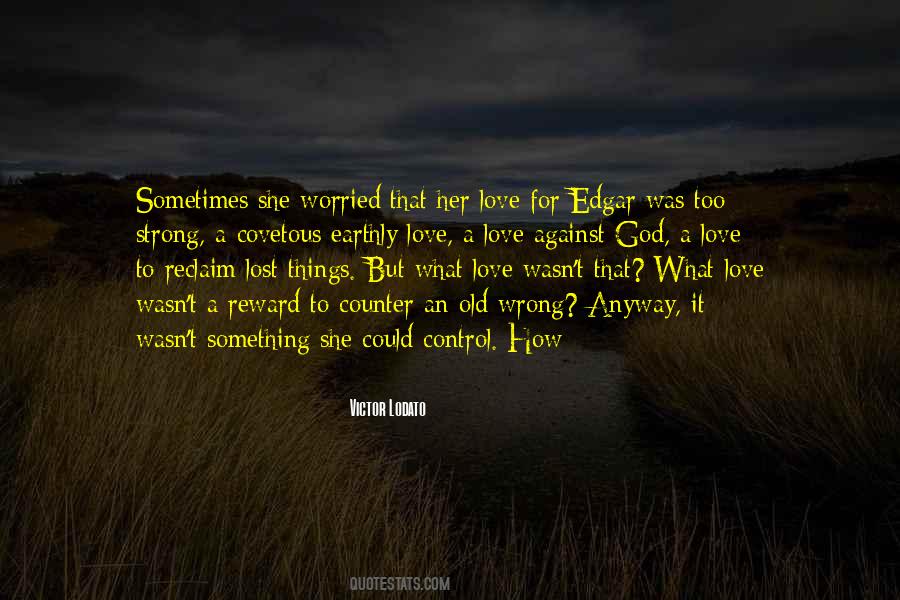 Lost Her Love Quotes #1253134