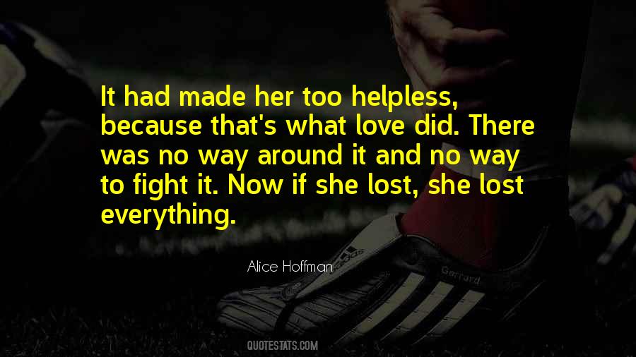 Lost Her Love Quotes #786288 Lost Her Love Quotes #786288