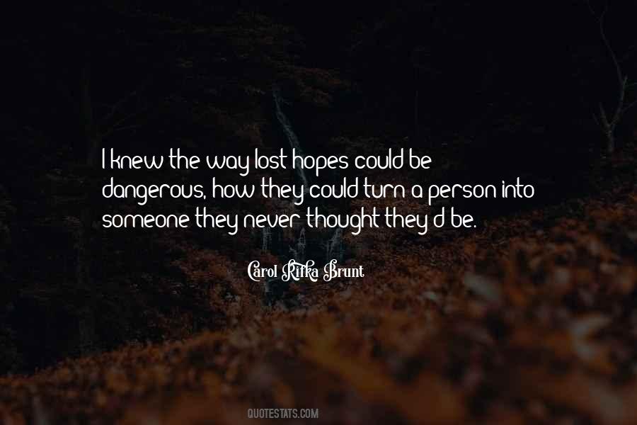 Lost Hopes Quotes #1632189