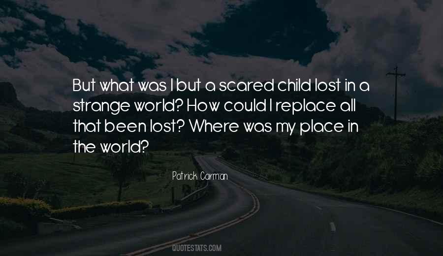 Lost In A World Quotes #388002