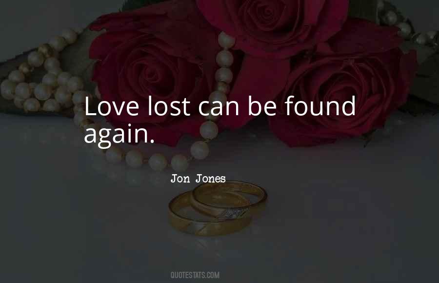 Lost Love Found Quotes #1188048