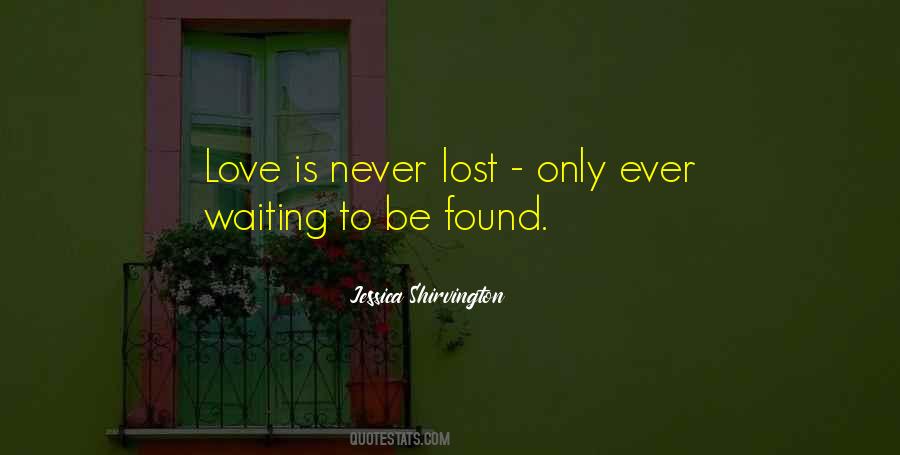 Lost Love Found Quotes #1490913