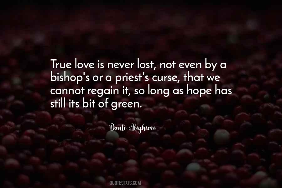 Lost Love Is Still Love Quotes #1877307