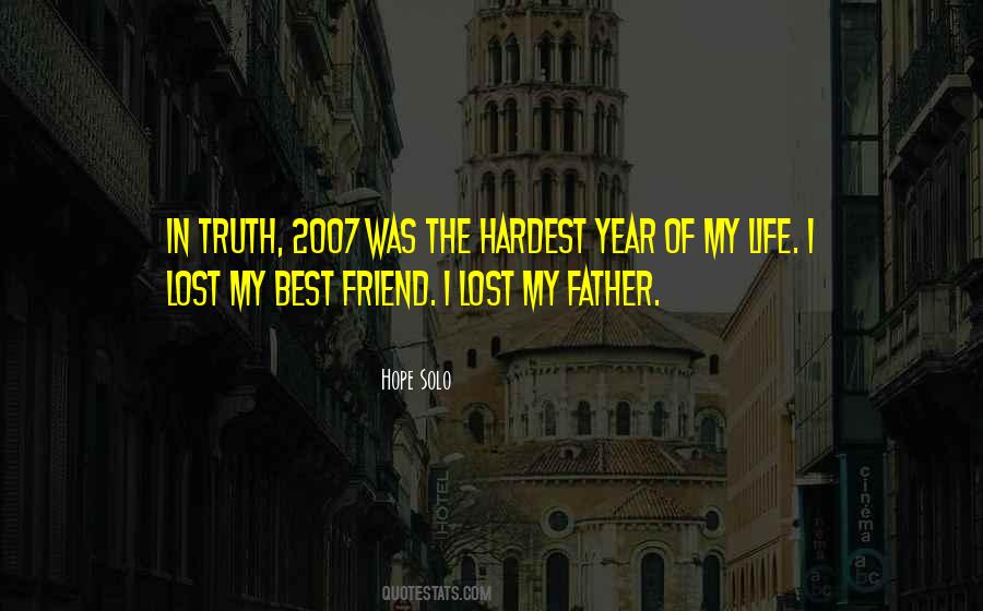 Lost My Best Friend Quotes #1673308
