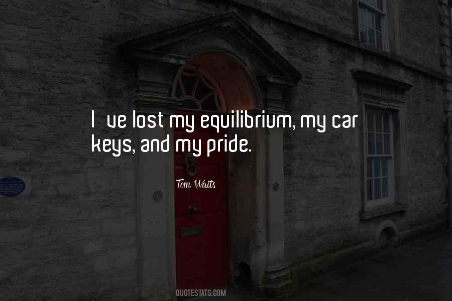 Lost My Keys Quotes #1762204