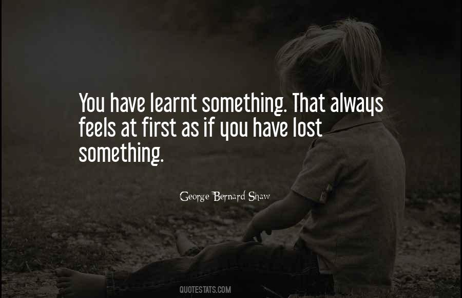 Lost Something Quotes #225523