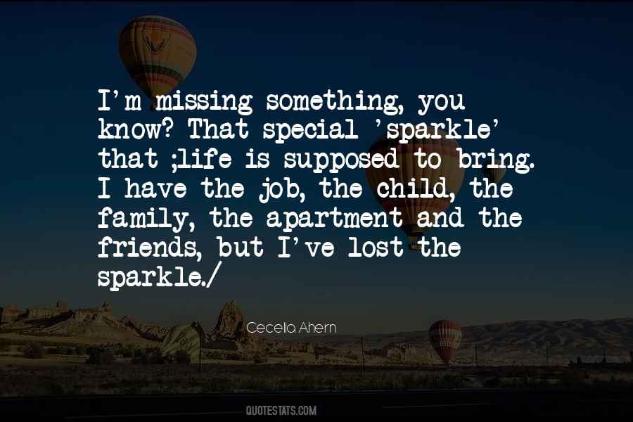 Lost Something Special Quotes #184096