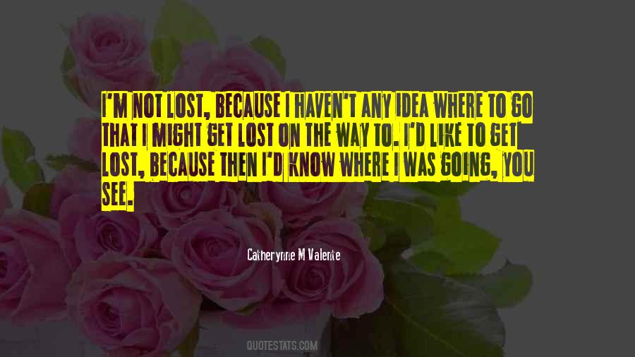 Lost The Way Quotes #111441