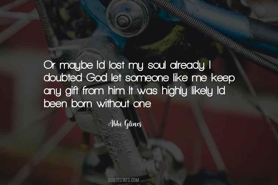 Lost Without God Quotes #1440235