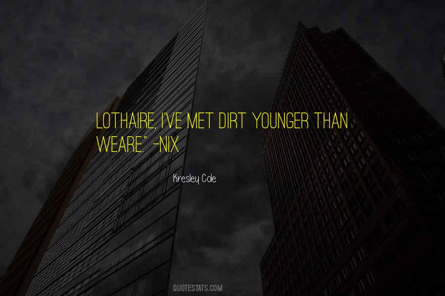 Lothaire Kresley Cole Quotes #1552310