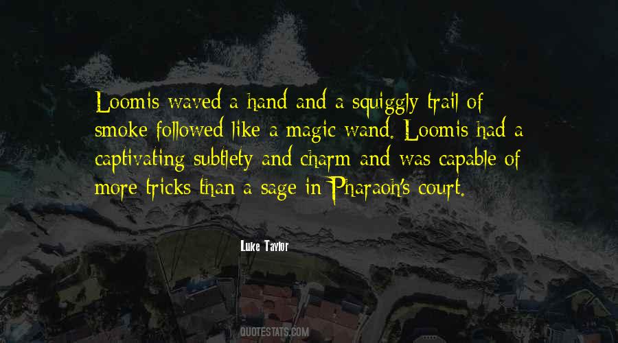 Lou Loomis Quotes #1232786