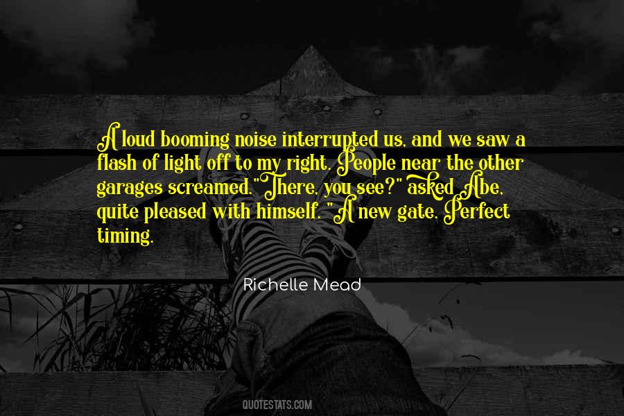 Loud Noise Quotes #1427604