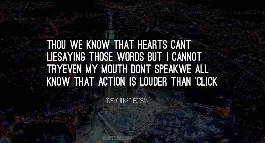 Louder Than Words Quotes #130779