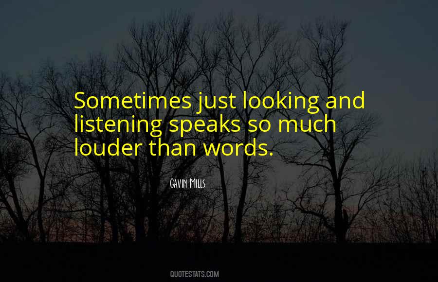 Louder Than Words Quotes #918210