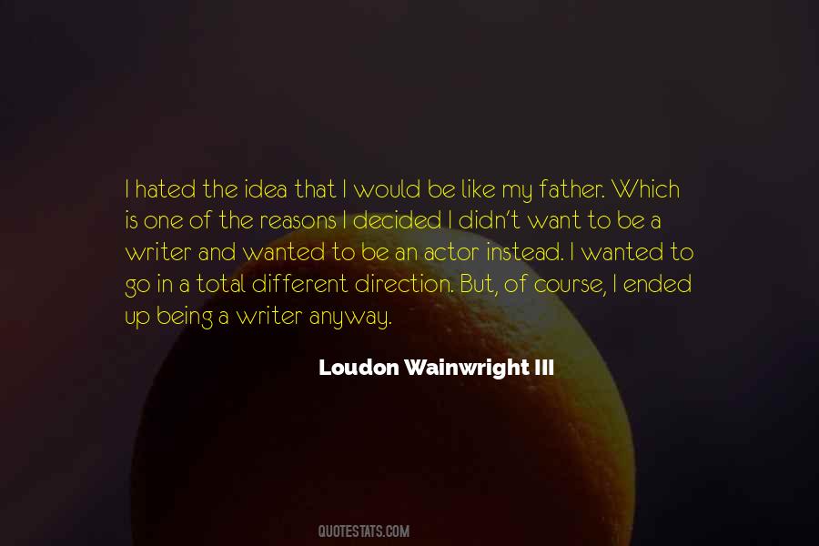Loudon Wainwright Quotes #602145