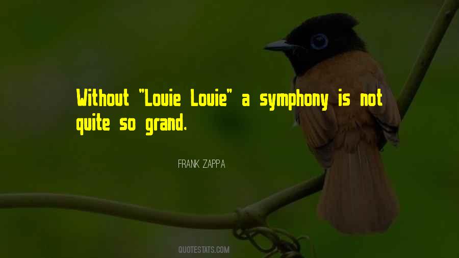 Louie Quotes #1551183