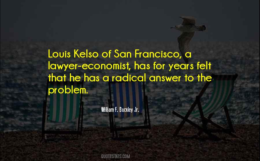 Louis Kelso Quotes #1008354