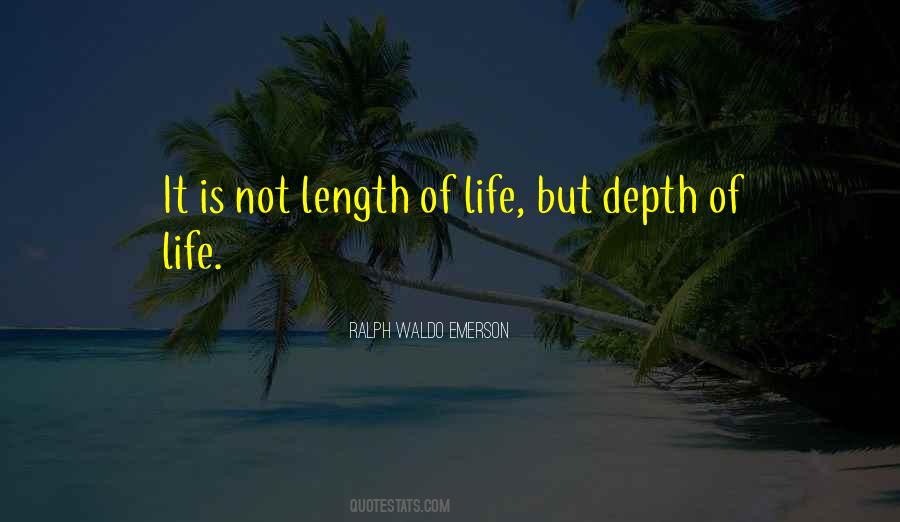 Quotes About Depth Of Life #1593567