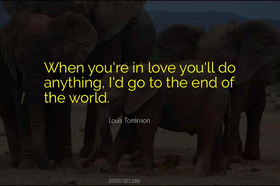 Louis Tomlinson Love Quotes #710348
