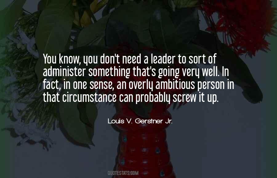 Louis V Gerstner Quotes #1297780
