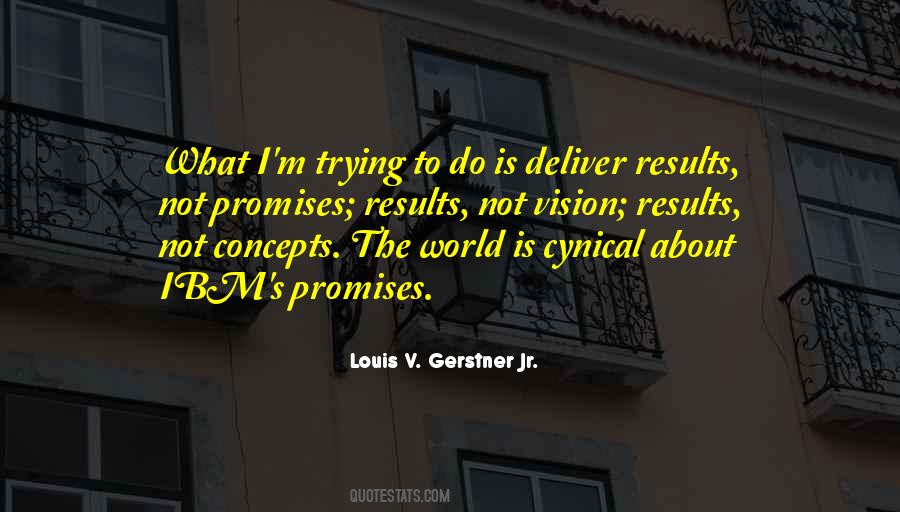 Louis V Gerstner Quotes #1437589