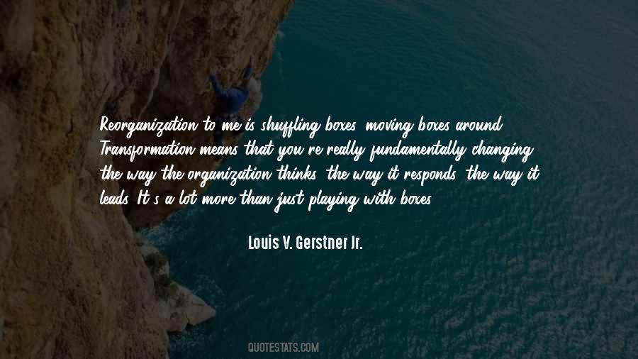 Louis V Gerstner Quotes #42360