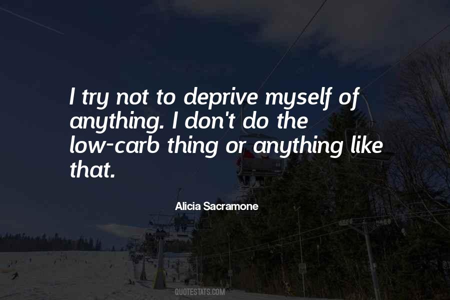 Quotes About Deprive #1098511