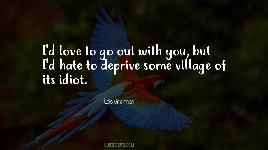 Quotes About Deprive #1267371