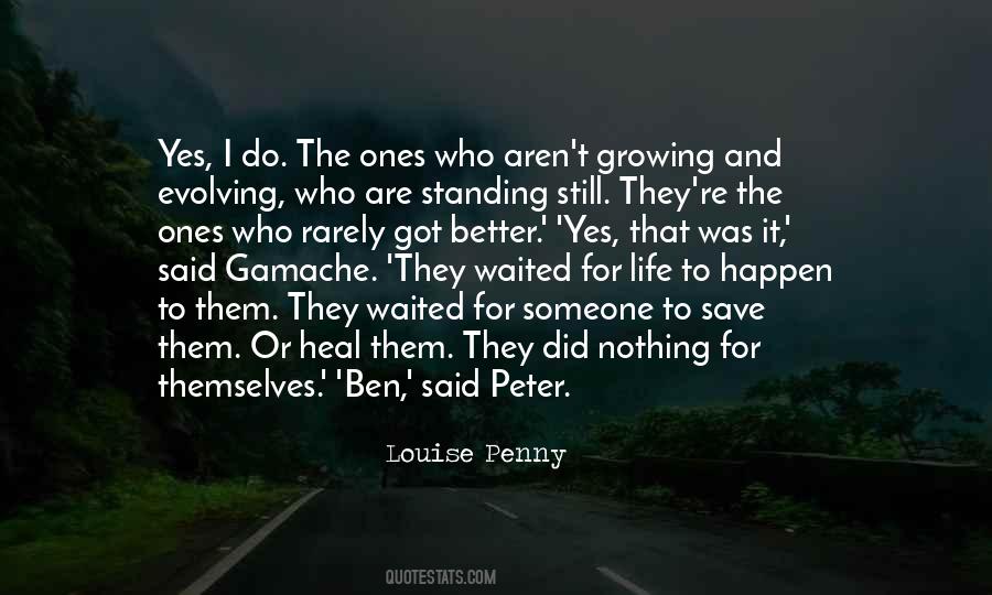 Louise Penny Still Life Quotes #1333635
