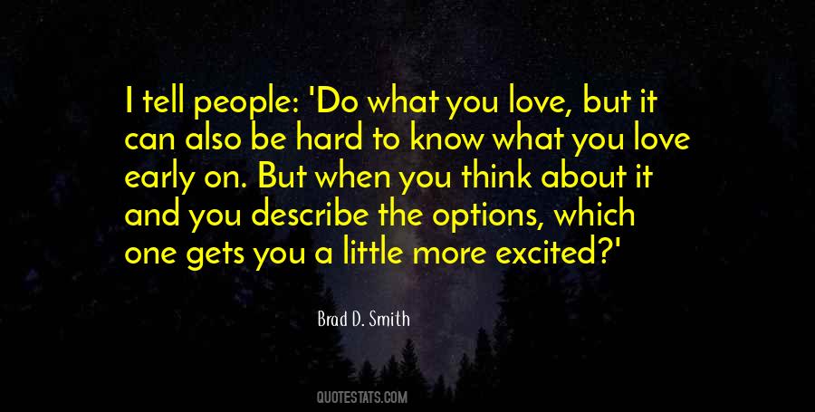 Love A Little More Quotes #430007