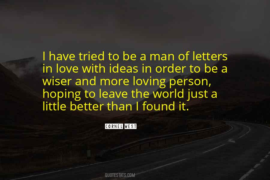 Love A Little More Quotes #603175