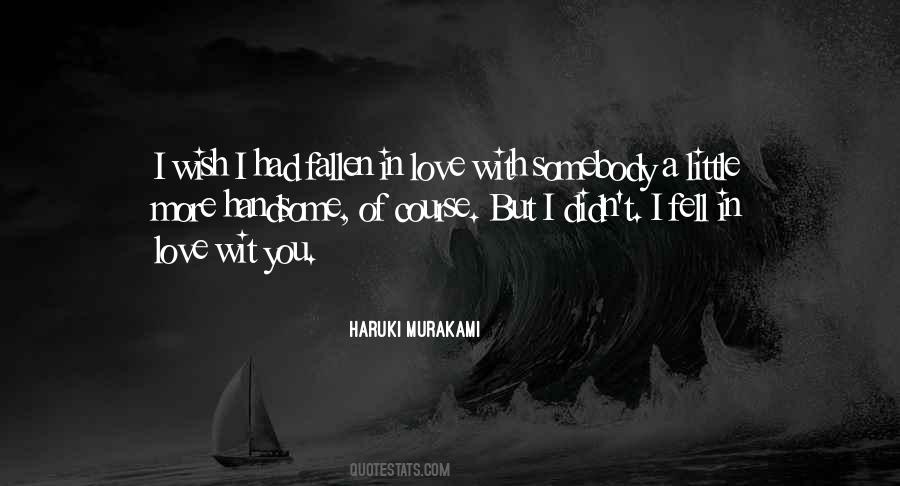 Love A Little More Quotes #628578