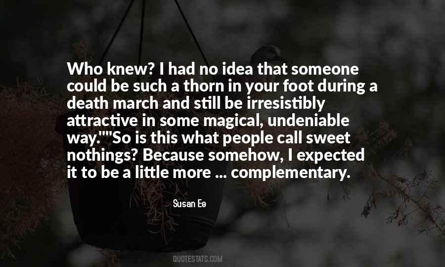 Love A Little More Quotes #682712