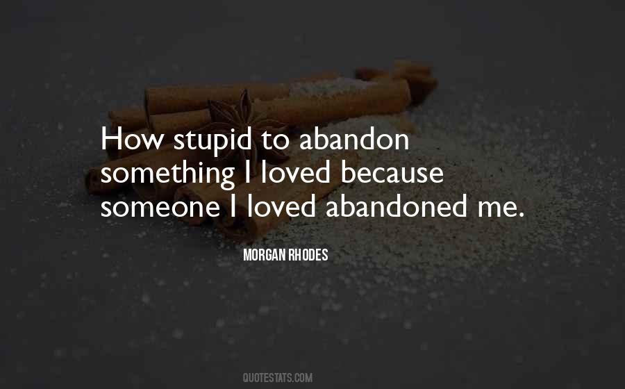 Love Abandoned Quotes #345719