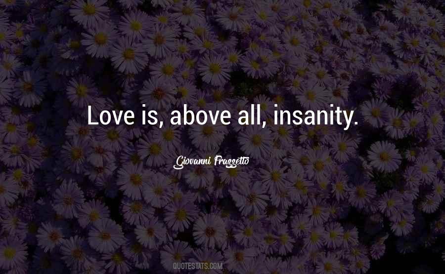 Love Above All Quotes #81784
