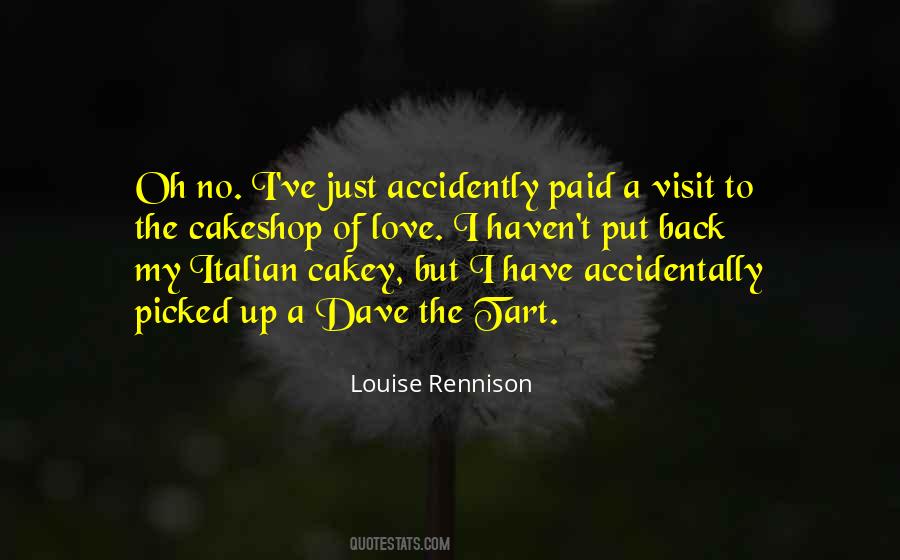 Love Accidentally Quotes #1793461 Love Accidentally Quotes #1793461
