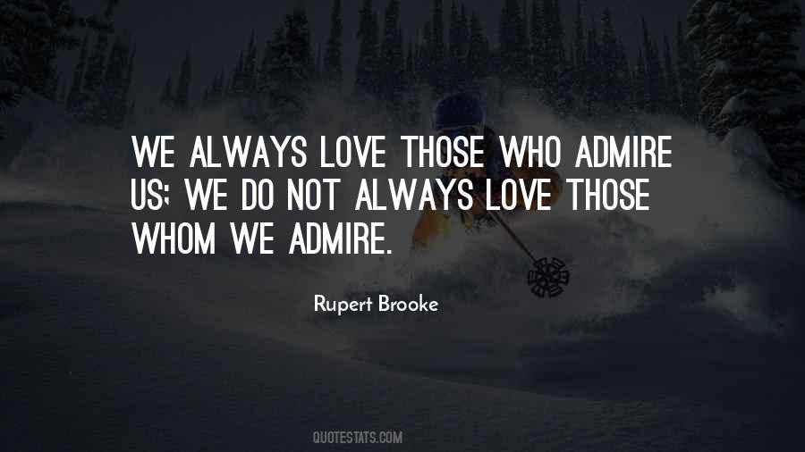 Love Admire Quotes #400247
